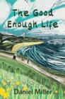 The Good Enough Life - eBook