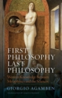 First Philosophy Last Philosophy : Western Knowledge between Metaphysics and the Sciences - eBook
