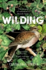 Wilding : The Return of Nature to a British Farm - eBook