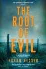 The Root of Evil : The Godfather of Swedish Crime - eBook