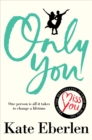 Only You : Lift up Your Spirits with This Compelling Love Story - eBook