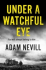 Under a Watchful Eye - eBook
