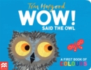 WOW! Said the Owl : A first book of colours - eBook