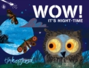 WOW! It's Night-time - Book