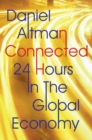 Connected : 24 Hours In The Global Economy - eBook