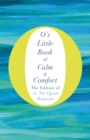O's Little Book of Calm and Comfort - Book