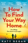 How To Find Your Way Home - Book