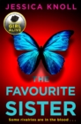 The Favourite Sister : A Compulsive Psychological Thriller from the Bestselling Author Of Luckiest Girl Alive - eBook