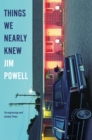 Things We Nearly Knew - eBook