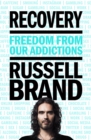 Recovery : Freedom From Our Addictions - Book