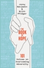 The Book of Hope : 101 Voices on Overcoming Adversity - Book