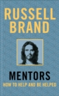 Mentors : How to Help and be Helped - Book