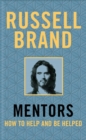 Mentors : How to Help and be Helped - eBook