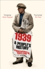 1939 : A People's History - eBook
