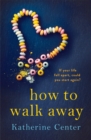How to Walk Away - Book