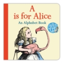 A is for Alice: An Alphabet Book - eBook