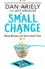 Small Change : Money Mishaps and How to Avoid Them - eBook