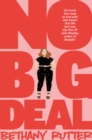 No Big Deal : A Fierce and Body-positive YA Romance - eBook