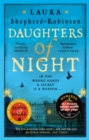 Daughters of Night : Compulsive historical mystery from the bestselling author of The Square of Sevens - eBook
