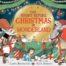 The Night Before Christmas in Wonderland - Book