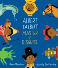 Albert Talbot: Master of Disguise - Book