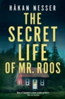 The Secret Life of Mr Roos : The Godfather of Swedish Crime - eBook