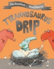 Tyrannosaurus Drip - Book