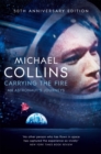 Carrying the Fire : An Astronaut's Journeys - Book
