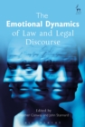 The Emotional Dynamics of Law and Legal Discourse - eBook