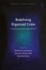 Redefining Organised Crime: A Challenge for the European Union? - eBook