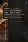 Why Religious Freedom Matters for Democracy : Comparative Reflections from Britain and France for a Democratic “Vivre Ensemble” - eBook