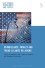 Surveillance, Privacy and Trans-Atlantic Relations - eBook