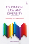 Education, Law and Diversity : Schooling for One and All? - Book