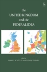 The United Kingdom and The Federal Idea - eBook