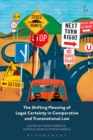 The Shifting Meaning of Legal Certainty in Comparative and Transnational Law - eBook