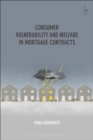 Consumer Vulnerability and Welfare in Mortgage Contracts - eBook
