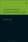 Good Faith in International Law - eBook