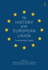 The History of the European Union : Constructing Utopia - eBook