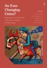 An Ever-Changing Union? : Perspectives on the Future of Eu Law in Honour of Allan Rosas - eBook