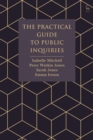 The Practical Guide to Public Inquiries - Book