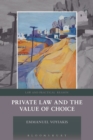 Private Law and the Value of Choice - Book