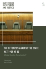 The Offences Against the State Act 1939 at 80 : A Model Counter-Terrorism Act? - eBook