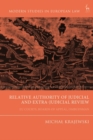 Relative Authority of Judicial and Extra-Judicial Review : EU Courts, Boards of Appeal, Ombudsman - eBook