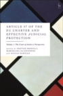 Article 47 of the EU Charter and Effective Judicial Protection, Volume 1 : The Court of Justice's Perspective - eBook