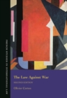 The Law Against War : The Prohibition on the Use of Force in Contemporary International Law - eBook