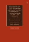 Dalhuisen on Transnational and Comparative Commercial, Financial and Trade Law Volume 3 : Transnational Contract Law - eBook