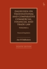 Dalhuisen on Transnational and Comparative Commercial, Financial and Trade Law Volume 6 : Financial Regulation - Book