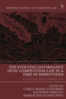 The Evolving Governance of EU Competition Law in a Time of Disruptions : A Constitutional Perspective - eBook