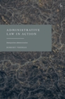 Administrative Law in Action : Immigration Administration - eBook