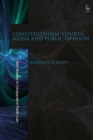 Constitutional Courts, Media and Public Opinion - eBook